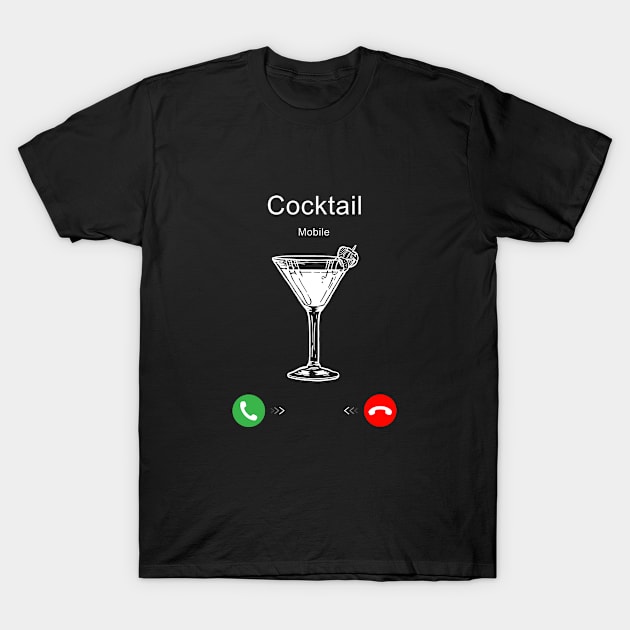 Cocktail is Calling T-Shirt by Printadorable